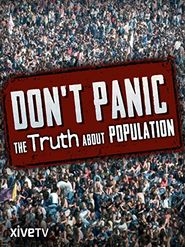  Don't Panic: The Truth About Population Poster