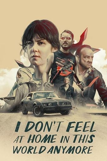  I Don't Feel at Home in This World Anymore Poster