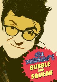  Joe Pasquale: Bubble & Squeak Poster