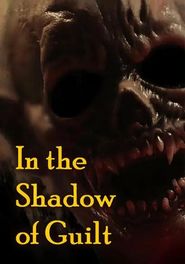  In the Shadow of Guilt Poster