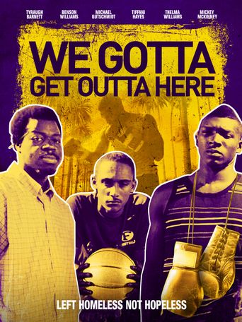  We Gotta Get Out of Here Poster
