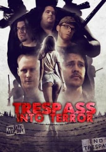  Trespass Into Terror Poster