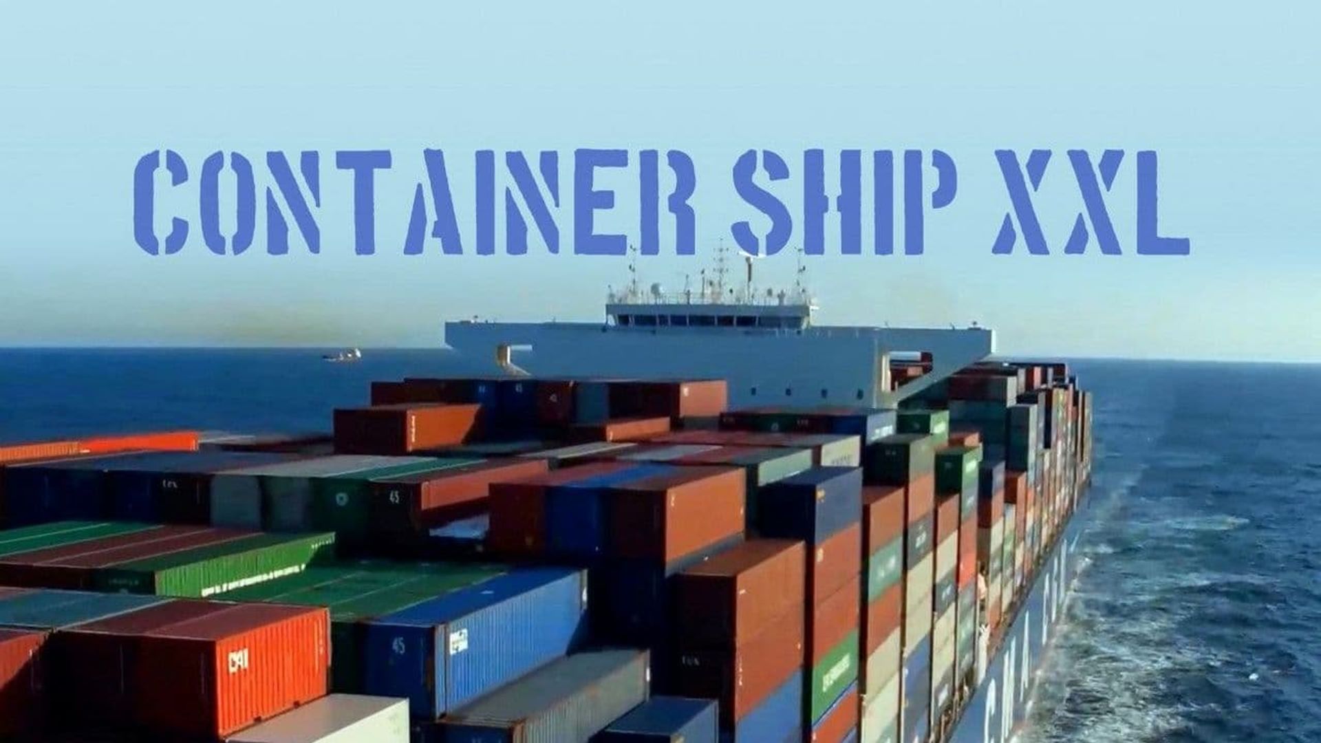 Container Ship XXL Where to Watch It Streaming Online Available in