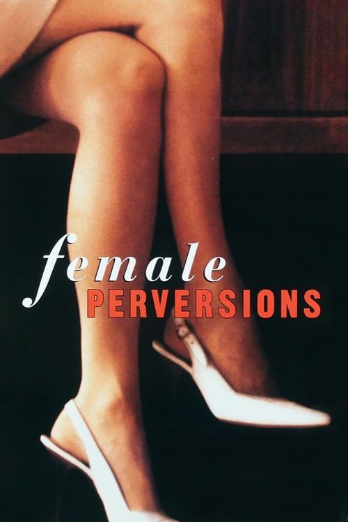 Female Perversions Poster