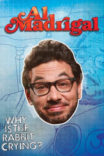  Al Madrigal: Why Is the Rabbit Crying? Poster