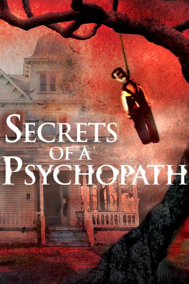 Secrets Of A Psychopath Watch On ScreamBox Tubi And Streaming Online Reelgood