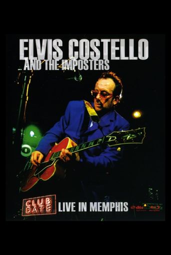  Elvis Costello & The Imposters: Club Date - Live in Memphis Poster