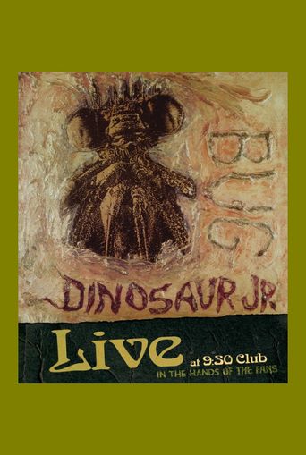 Dinosaur Jr: Bug Live at the 9:30 Club Poster
