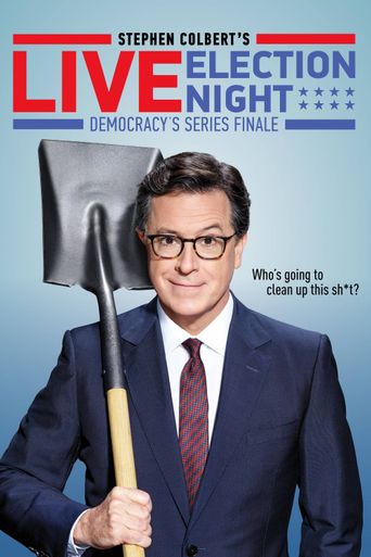  Stephen Colbert's Live Election Night Democracy's Series Finale Poster