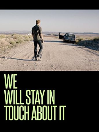 We Will Stay in Touch about It Poster