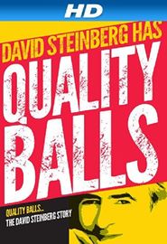  Quality Balls: The David Steinberg Story Poster