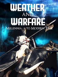  Weather and Warfare: Millennia to Modern Time Poster