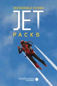  Incredible Flying Jet Packs Poster