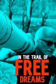  In the Trail of Free Dreams Poster