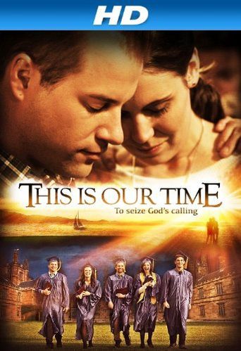  This Is Our Time Poster