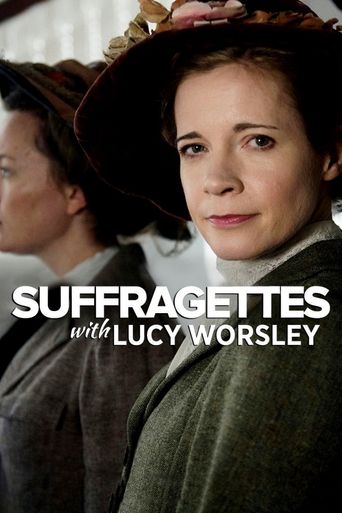  Suffragettes, with Lucy Worsley Poster
