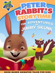  Peter Rabbit's Storytime: The Adventures of Jimmy Skunk Poster