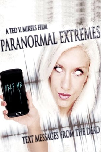  Paranormal Extremes: Text Messages from the Dead Poster