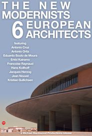  The New Modernists: 6 European Architects Poster