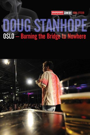  Doug Stanhope: Oslo - Burning the Bridge to Nowhere Poster