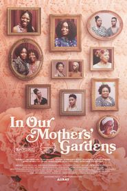  In Our Mothers' Gardens Poster