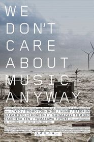  We Don't Care About Music Anyway Poster