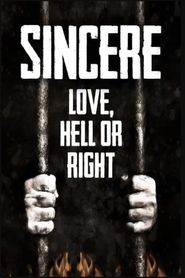  Sincere Love Hell or Right Poster