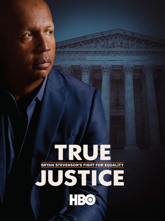  True Justice: Bryan Stevenson's Fight for Equality Poster
