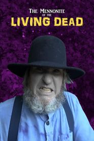  The Mennonite of the Living Dead Poster