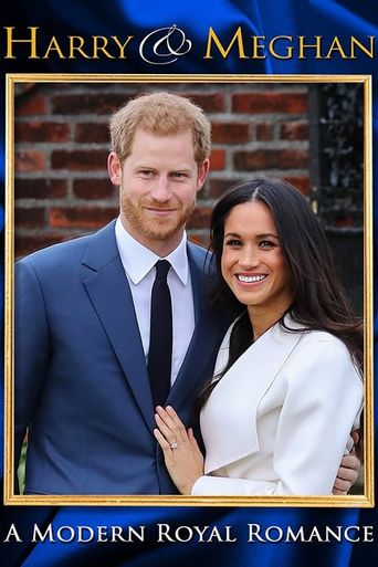  Harry & Meghan: A Modern Royal Romance Poster