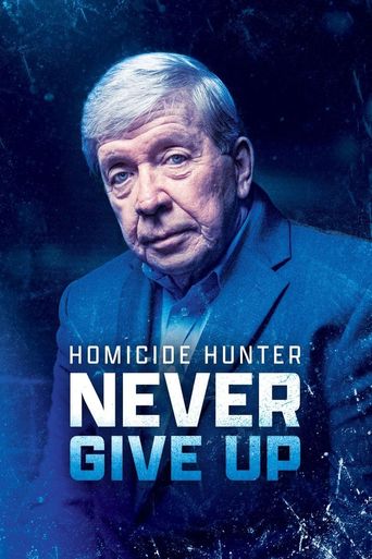  Homicide Hunter: Never Give Up Poster