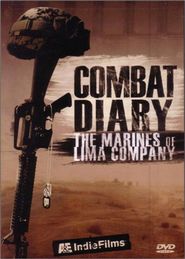  Combat Diary: The Marines of Lima Company Poster