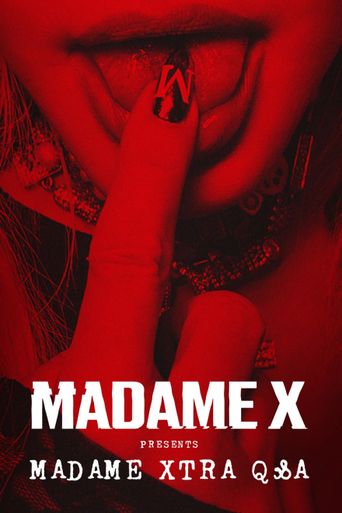  Madame X Presents: Madame Xtra Q&A Poster