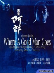  Where a Good Man Goes Poster