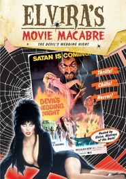  Elvira's Movie Macabre: The Devil's Wedding Night Poster