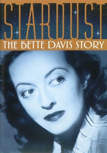  Stardust: The Bette Davis Story Poster