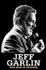  Jeff Garlin: Our Man in Chicago Poster