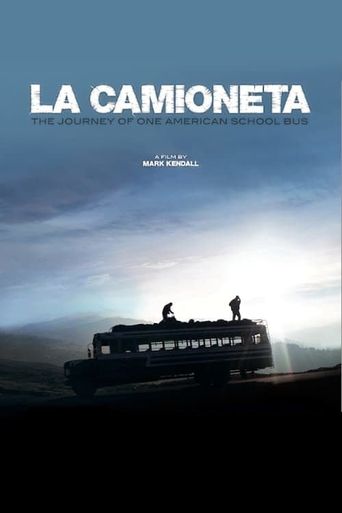  La Camioneta: The Journey of One American School Bus Poster