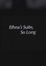  Ethna's Suite, So Long Poster