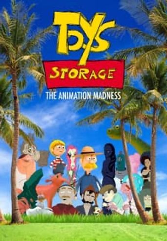  Toys Storage. The Animation Madness Poster