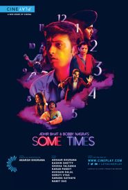  Adhir Bhat and Bobby Nagra's Some Times Poster