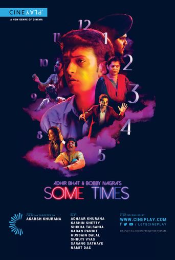 Adhir Bhat and Bobby Nagra's Some Times Poster