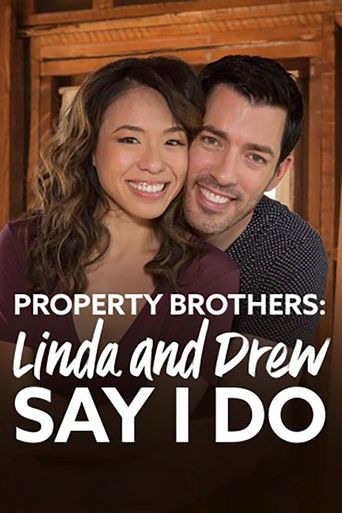  Property Brothers: Linda and Drew Say I Do Poster