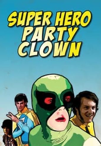  Super Hero Party Clown Poster