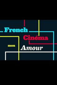  French Cinema Mon Amour Poster