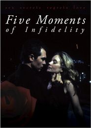  Five Moments of Infidelity Poster