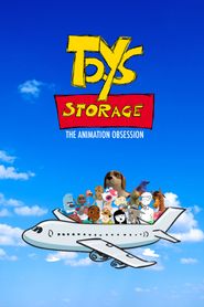  Toys Storage. The Animation Obsession Poster