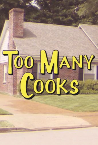  Too Many Cooks Poster