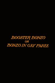 Booster Bonzo; Or, Bonzo in Gay Paree Poster