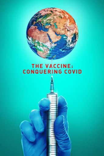  The Vaccine: Conquering COVID Poster